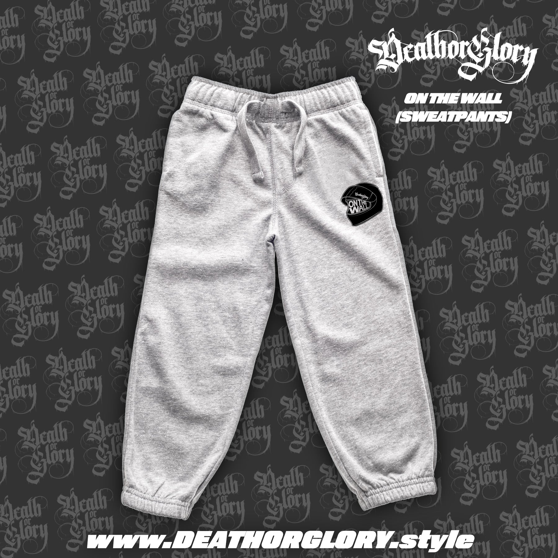 Death or Glory - On the Wall sweatpants