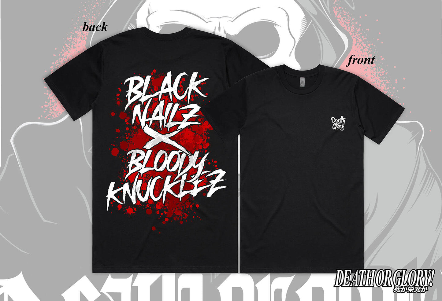 Death or Glory Black Nailz X Bloody Knucklez t-shirt