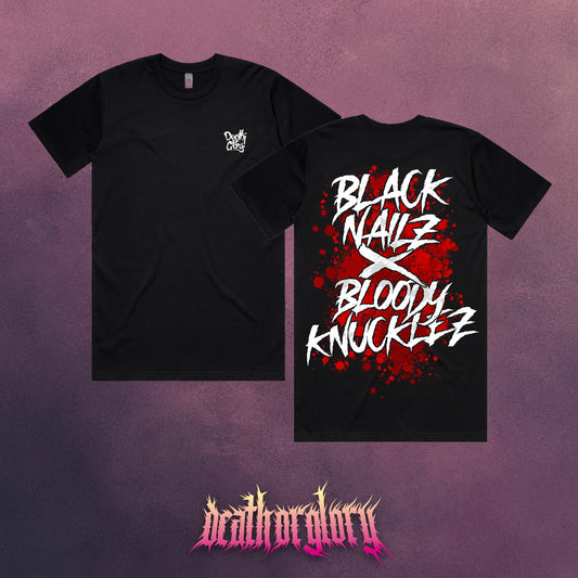 Death or Glory Black Nailz X Bloody Knucklez t-shirt